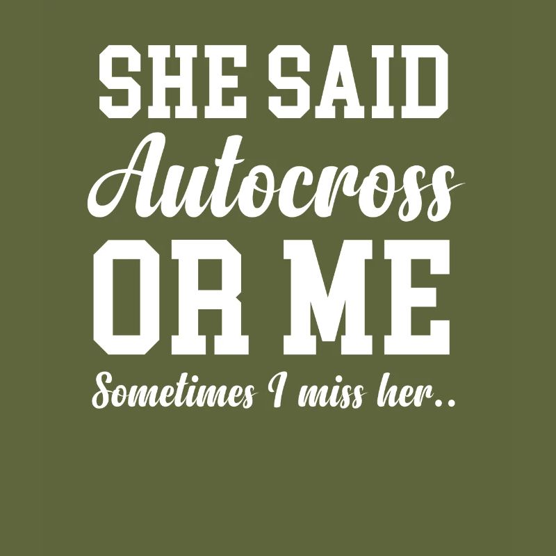 A Sie Sagte Autocross Oder Ich. Manchmal Vermisse