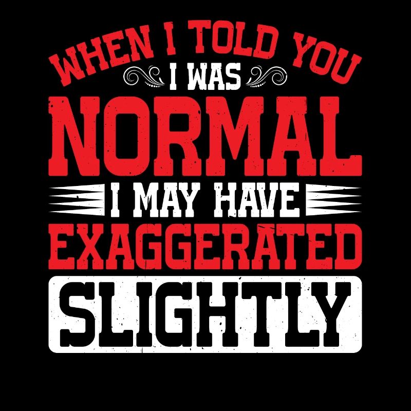 My 'Normal' Might Be An Exaggeration 2