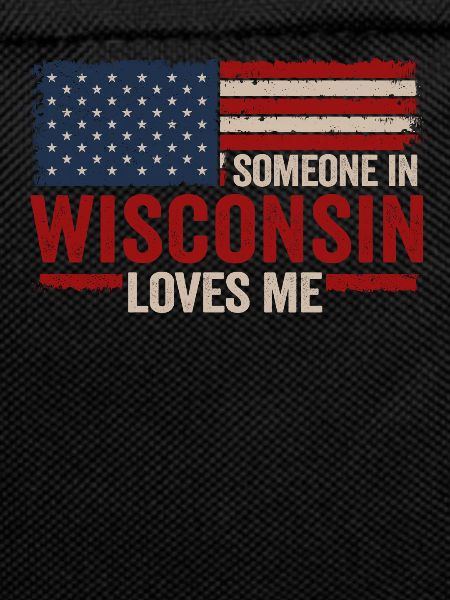 Someone In Wisconsin Loves Me