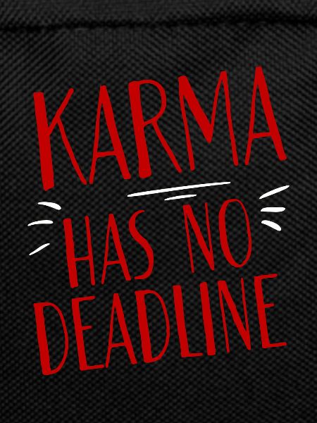 Karma Has No Deadline 2