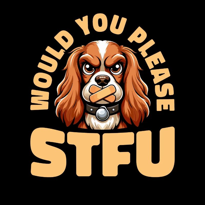 Cocker Spaniel Stfu Would You Please Shut Up