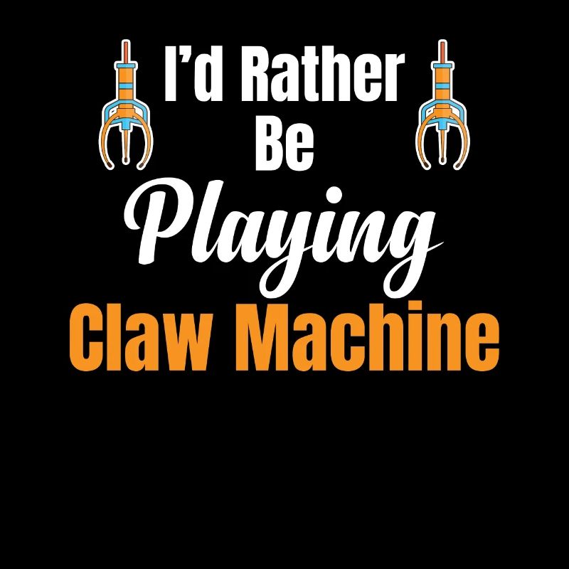 "i'd rather be playing claw machine vending