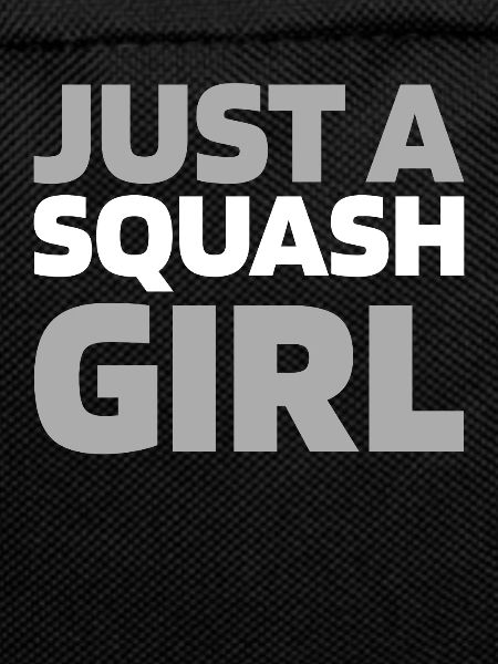 Squash Just A Squash Girl