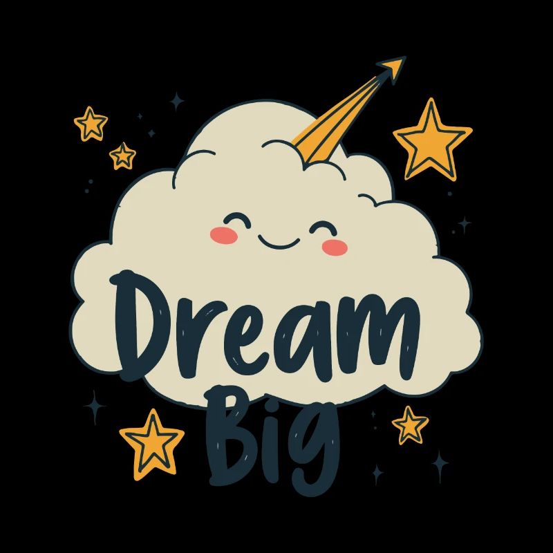 DREAM BIG
