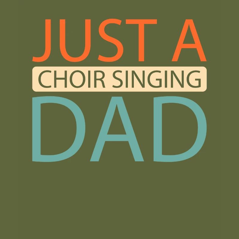Choir Singer Just A Choir Singing Dad