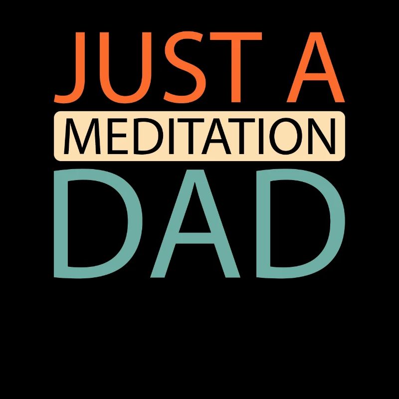 Méditation Méditer Juste Une Méditation Papa