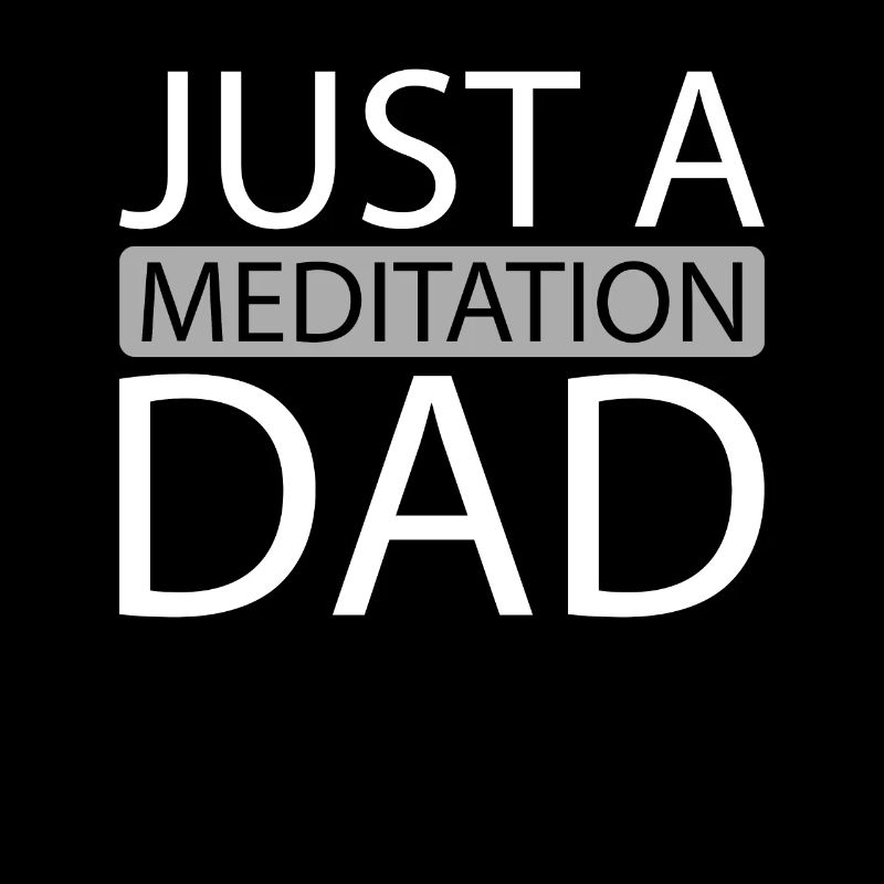 Méditation Méditer Juste Une Méditation Papa