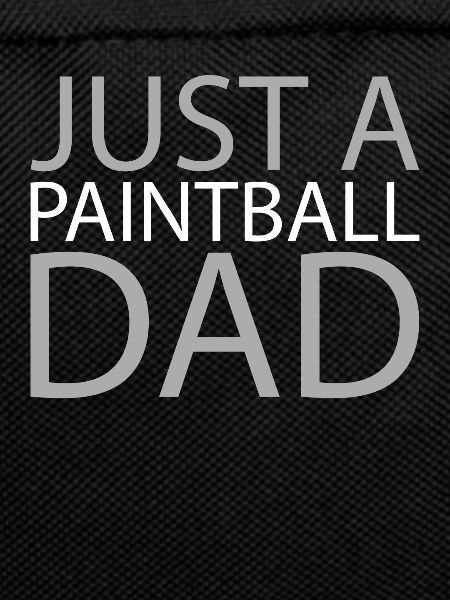Paintball Just A Paintball Dad