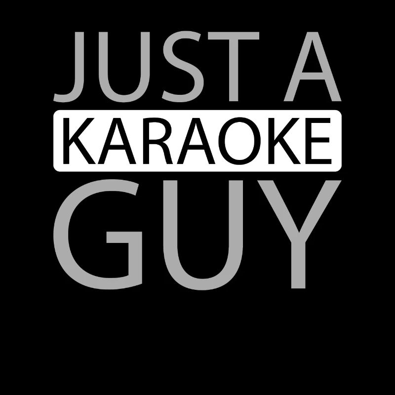 Karaoke Just A Karaoke Guy