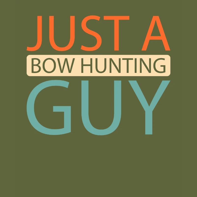 Bogenjagd Bogenjäger Just A Bow Hunting Guy