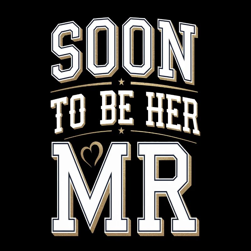 Soon To Be Her Mr