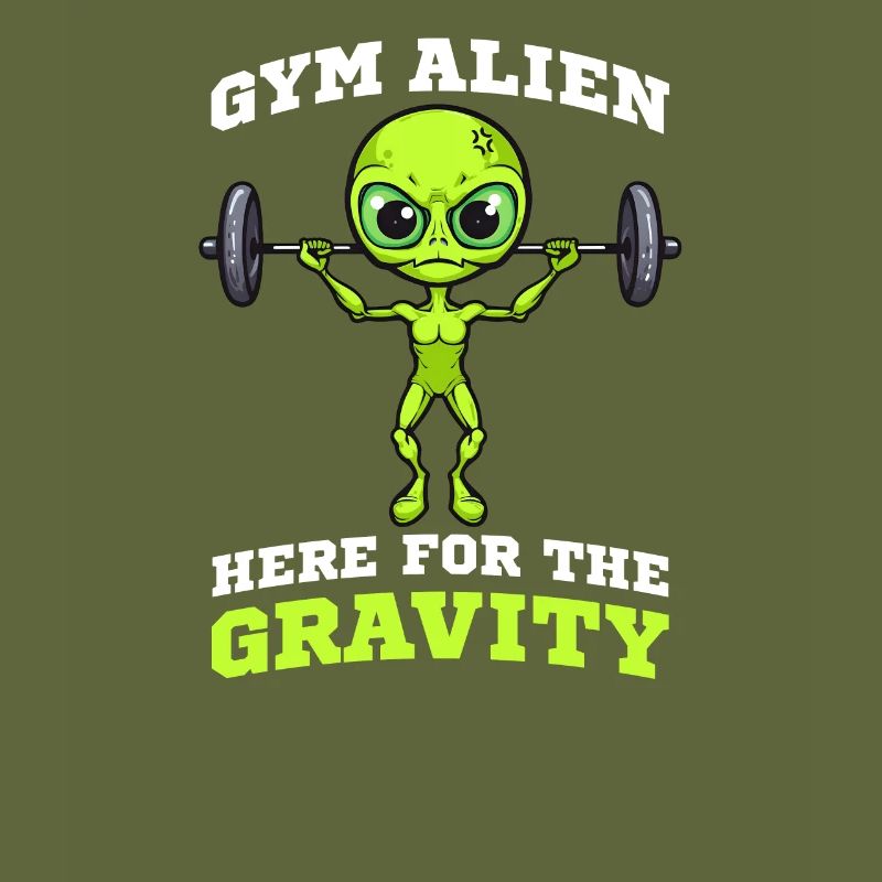 Alien Abduction Gym Alien Here For Gravity