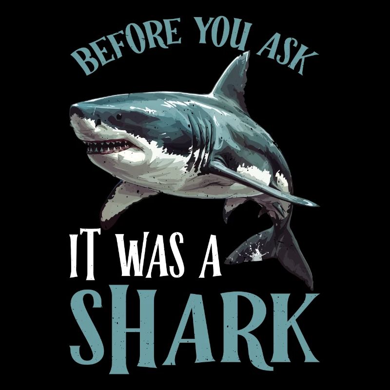 Before You Ask It Was A Shark 2