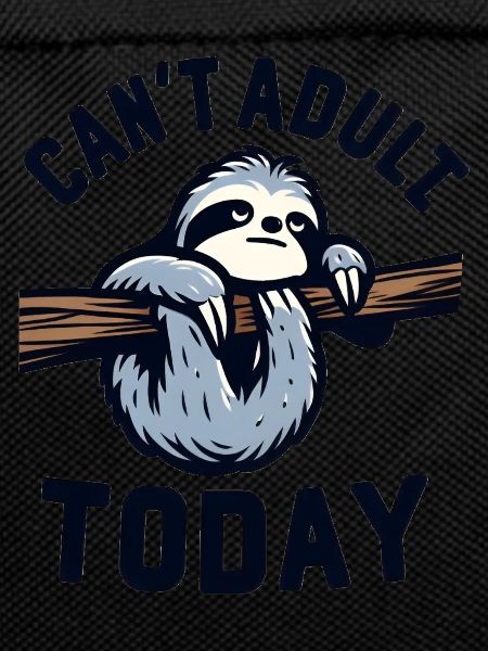 Can't adult today