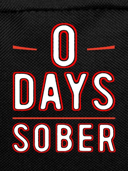 0 Days Sober 2