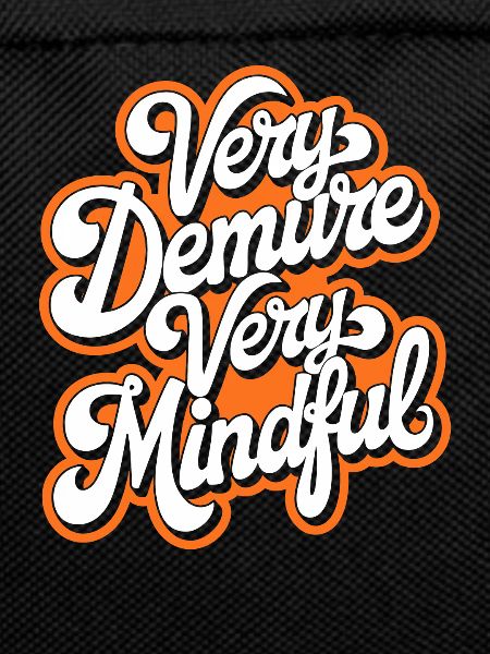 very demure very mindful