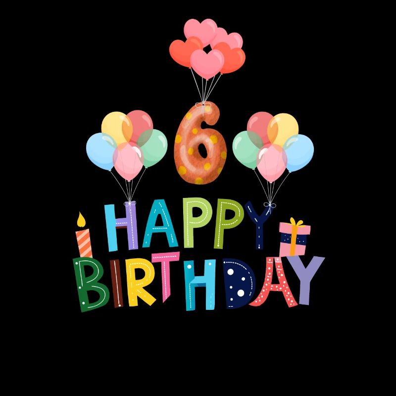 Joyeux anniversaire 6