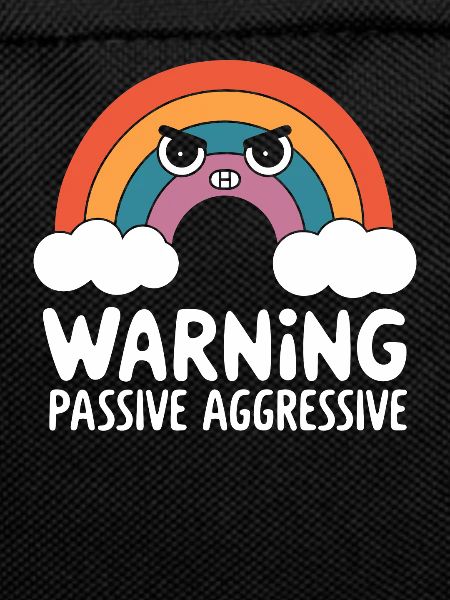 Warning Passive Aggressive Rainbow Illustration