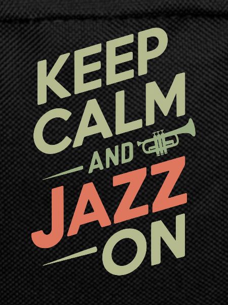 Keep calm and jazz
