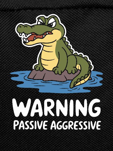 Warnung Passiv Aggressiv Krokodil Witzig
