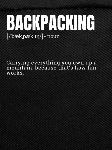 Funny Backpacking Carrying Everything Mountain