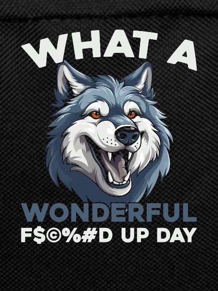 Wolf Fucked Up Day