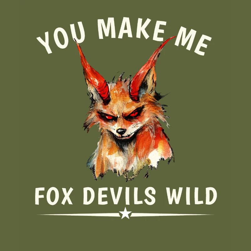 You Make Me Fox Devils Wild