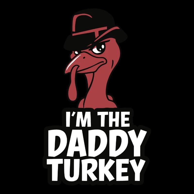 Daddy Turkey Thanksgiving
