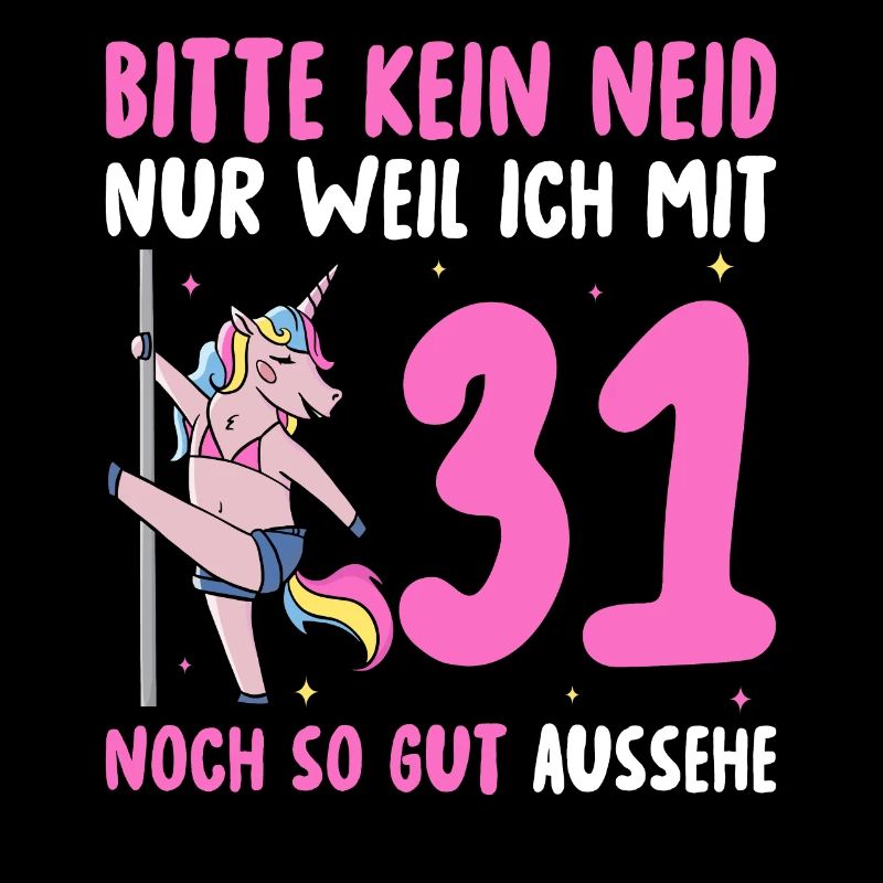 Bitte Kein Neid 31 Geburtstag