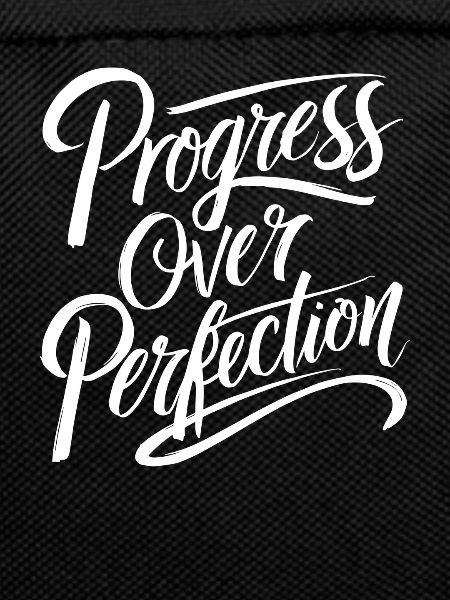 Progress before perfection Motivation