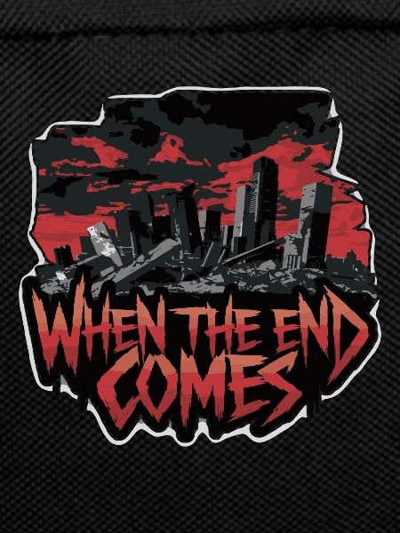 WHEN THE END COMES