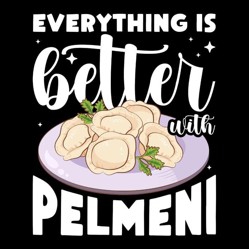 Everything Is Better With Pelmeni