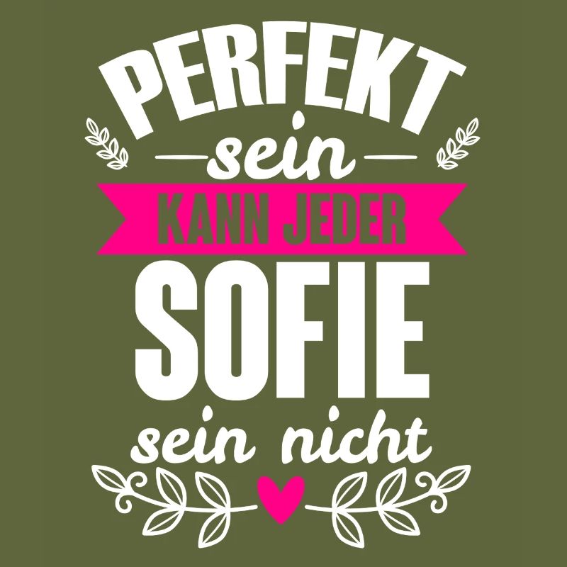 Sofie Perfekt Sein Kann Jeder Sofie Sein Nicht
