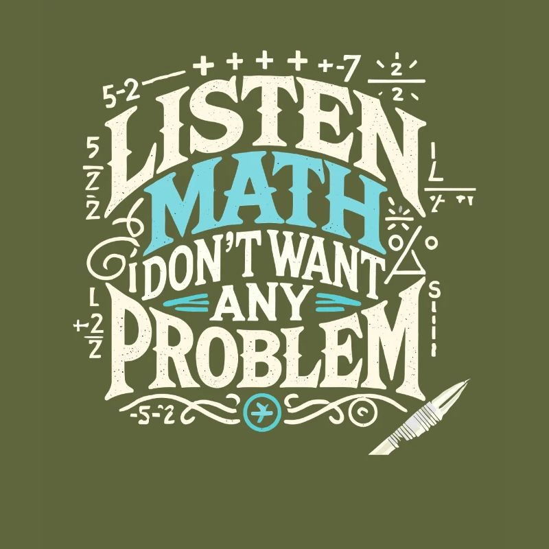 Hören Sie Math I Don't Want Any Problem