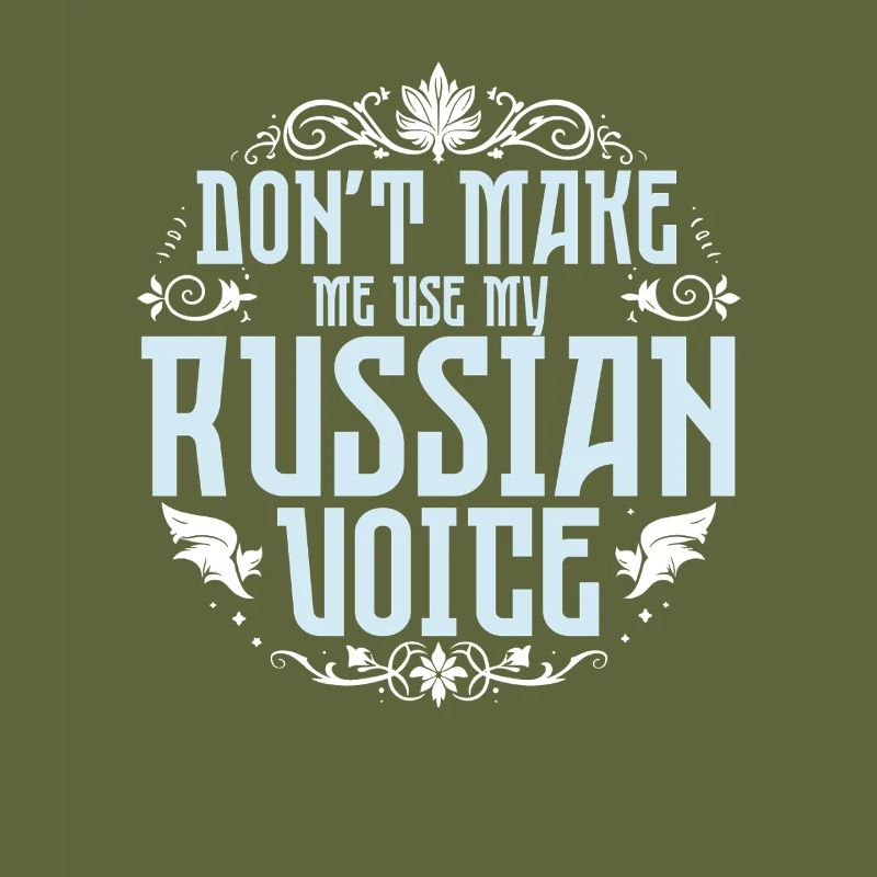 Ne me forcez pas à utiliser ma voix russe