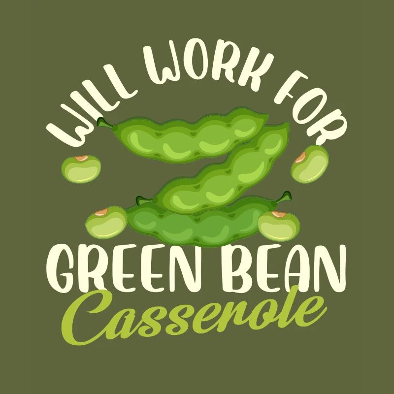 Will Work for Green Bean Casserole Design
