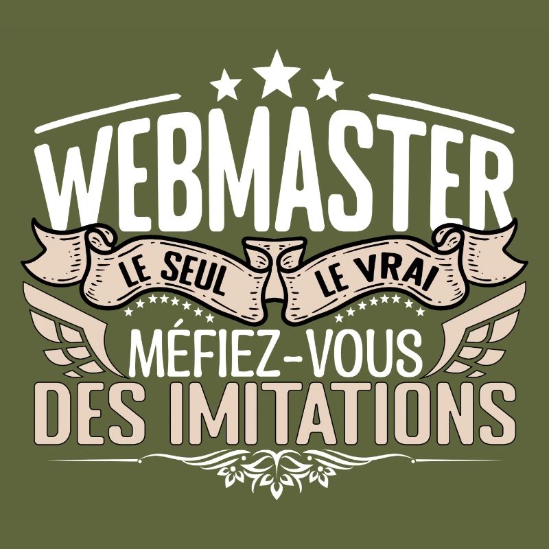 Webmaster le seul Webmaster le vrai Webmaster