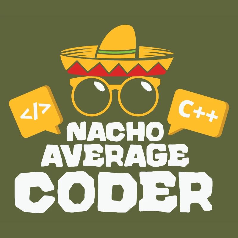 Nacho Average Coder Coding Taco Mexican Programmer