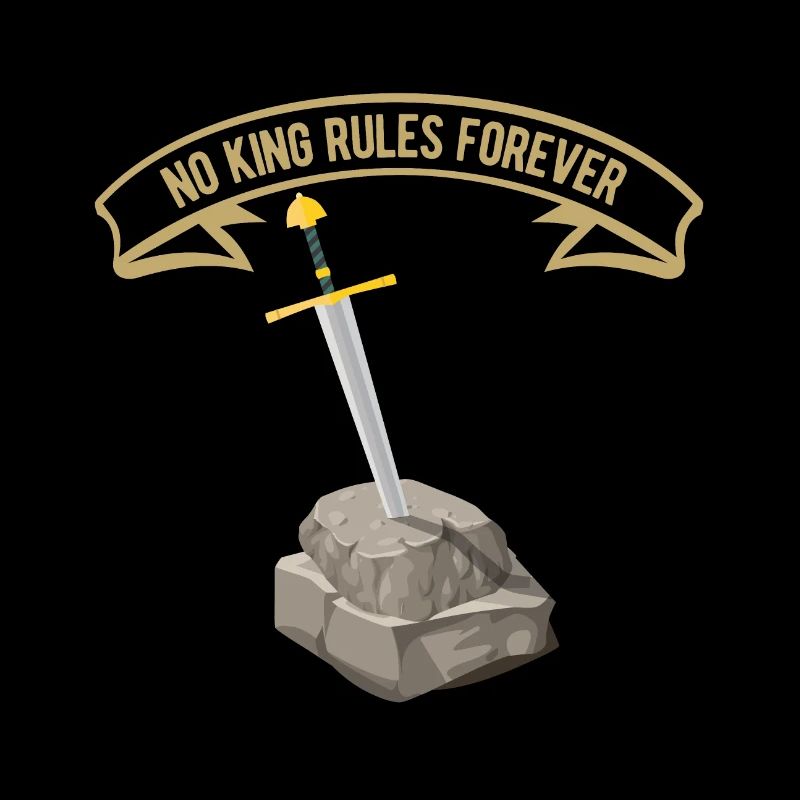 No king rules forever - cool saying myth