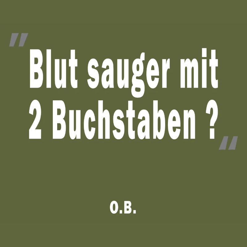 Blutsauger mit 2 Buchstaben? O.B.