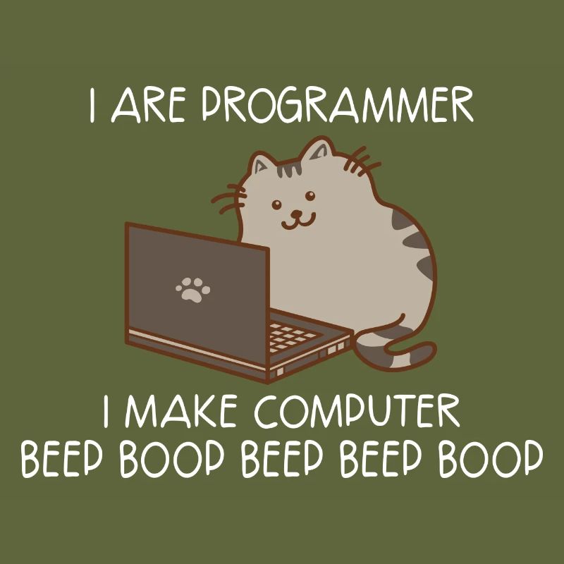 I Are Programmer I Make C... Programmierer & Nerd