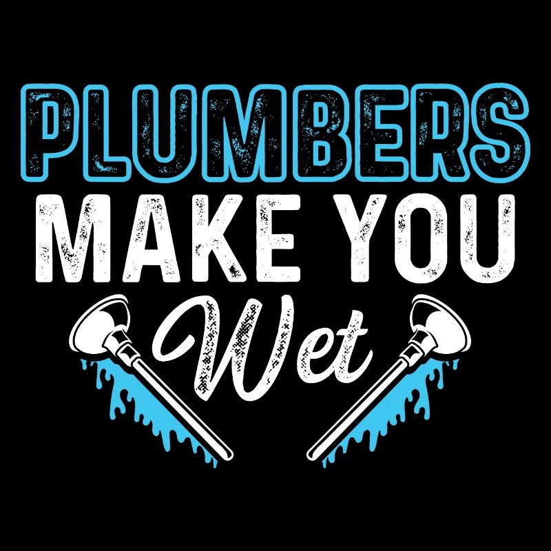 Make yourself wet Happy Worker Gift