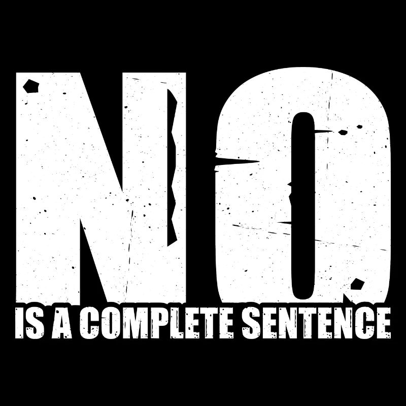 No Is A Complete Sentence 33