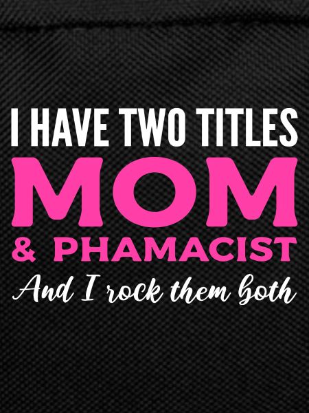 Mom & Pharmacist Dedicated Mother Gift