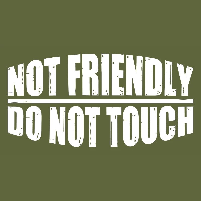 Not Friendly, Do Not Touch 32