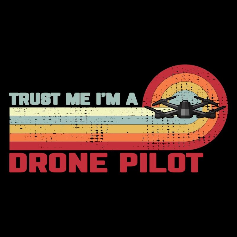 Trust Me I’m A Drone Pilot Drone Drone cadeau