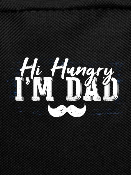 Hi Hungry I'm Dad