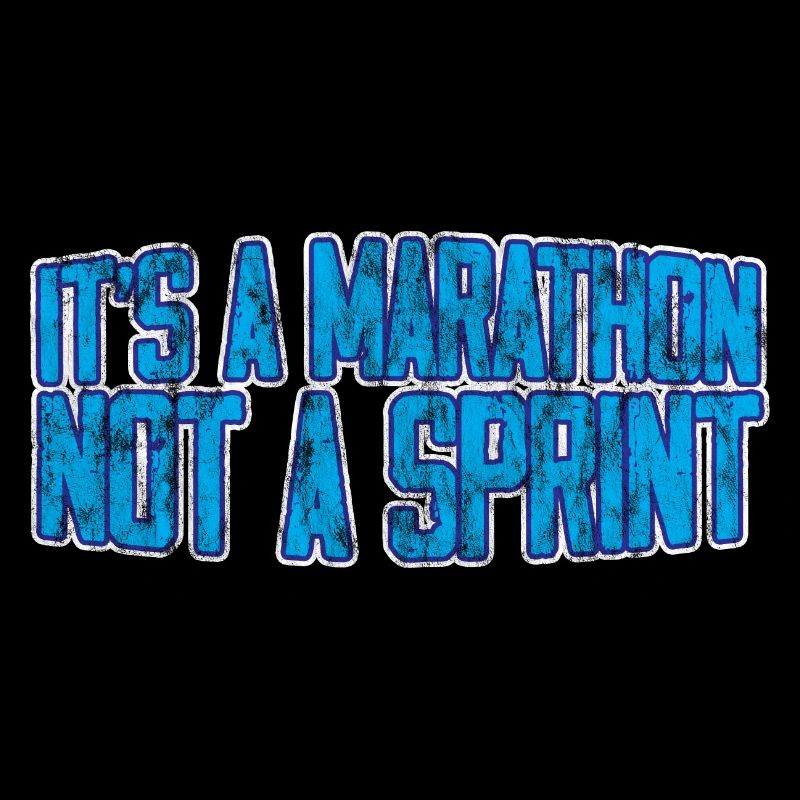 It's A Marathon Not A Sprint 3