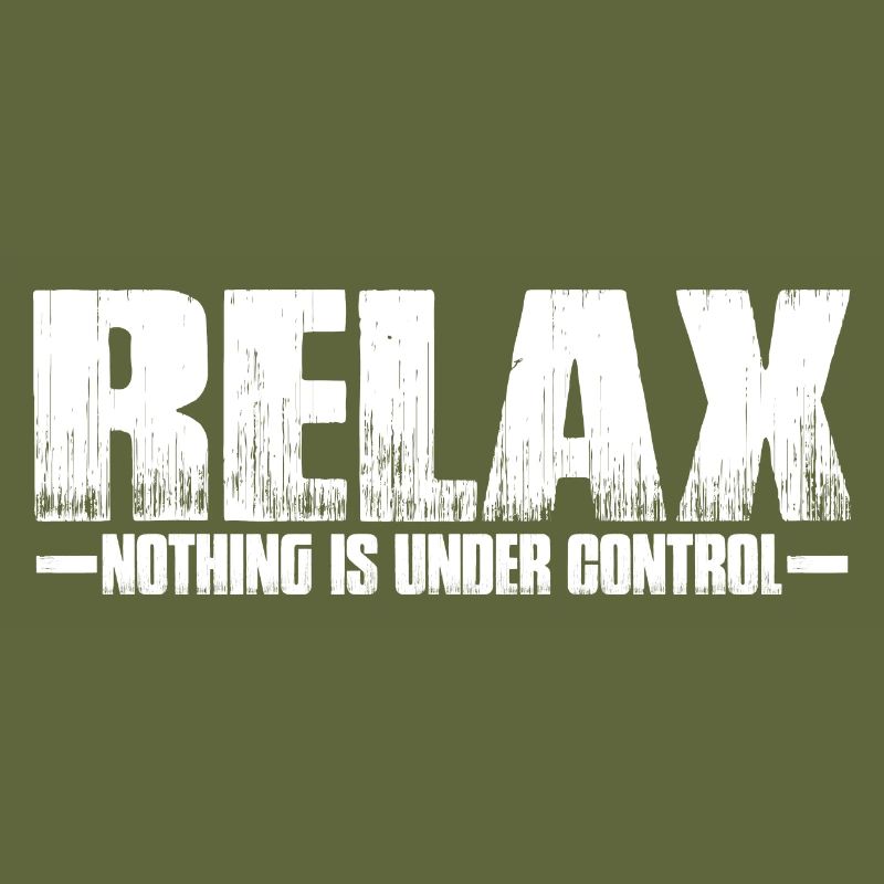Relax, Nothing Is Under Control 35