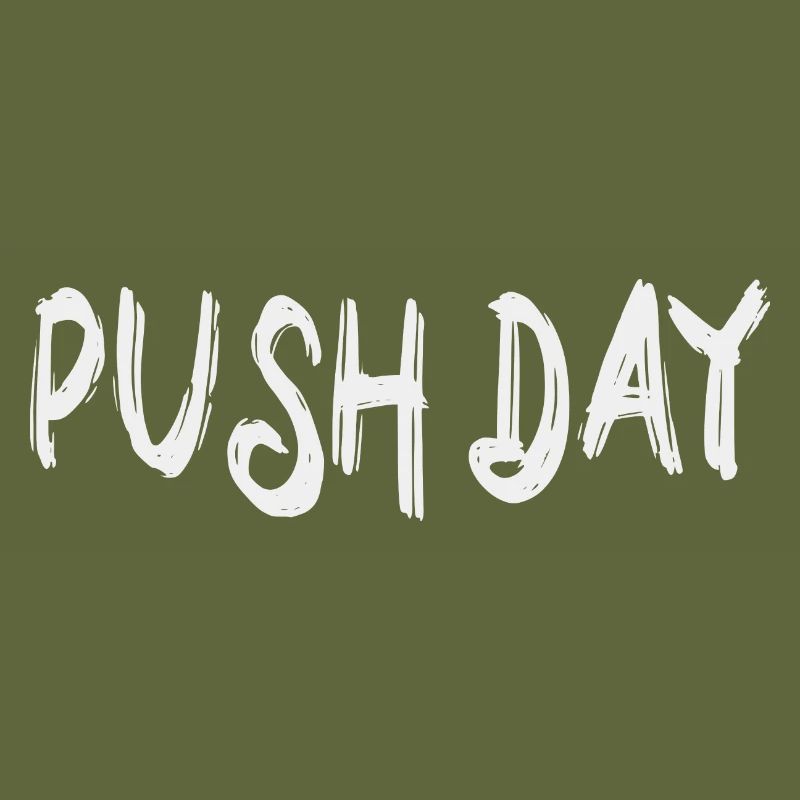 Push day